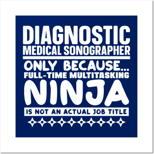 Diagnostic Medical Sonographer Ninja Posters and Art